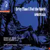 Stream & download Ev'ry Time I Feel the Spirit - Spirituals