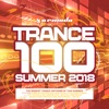 Trance 100 - Summer 2018 (Armada Music), 2018