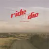Ride or Die - Single (feat. Isaiah) - Single album lyrics, reviews, download