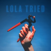 Lola Tried - San Marcos