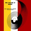 We Called It Music - EP, 1950