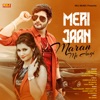 Meri Jaan Maran Me Aagi - Single