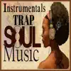 Soul Trap Instrumental Street Music album lyrics, reviews, download