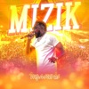 Mizik - Single