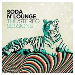 Soda N' Lounge: The Stereo Sessions by Various Artists album reviews, ratings, credits