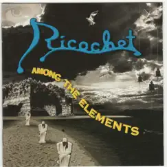 Among the Elements by Ricochet album reviews, ratings, credits