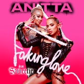 Anitta - Faking Love (feat. Saweetie)