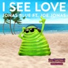 I See Love (feat. Joe Jonas) [From "Hotel Transylvania 3"] - Single, 2018