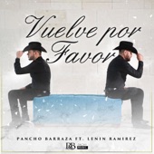 Pancho Barraza - Vuelve Por Favor