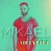 Mikael - Storyline