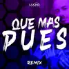 Stream & download Que Mas Pues? (Remix)