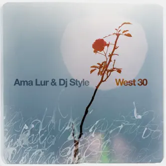 West 30 - Single by Ama Lur & DJ Style album reviews, ratings, credits