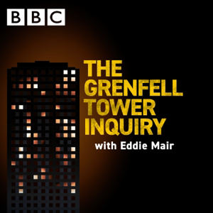 The Grenfell Tower Inquiry with Eddie Mair podcast