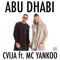 Abu Dhabi (feat. MC Yankoo) [Radio] - Cvija lyrics