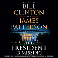 Bill Clinton & James Patterson - The President Is Missing (Unabridged) artwork