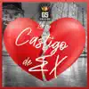 Castigo de Ex - Single album lyrics, reviews, download