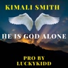 He Is God Alone - Single