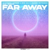 Far Away (feat. Ramori) - Single