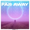 Far Away (feat. Ramori) - Single, 2021