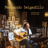 Fernando Delgadillo - Entre Pairos y Derivas (Versión Acústica)