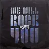 We Will Rock You - Single album lyrics, reviews, download