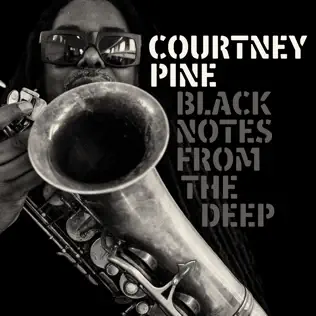 Album herunterladen Courtney Pine - Black Notes From The Deep