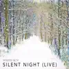 Silent Night (Live) - Single album lyrics, reviews, download