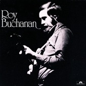 Roy Buchanan - I Am A Lonesome Fugitive