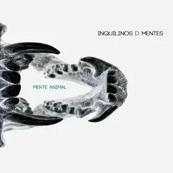 Mente Animal - EP - Inquilinos DMentes