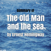 Neil Parker - Summary of The Old Man and the Sea by Ernest Hemingway (Unabridged) artwork