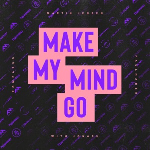 Martin Jensen, Rompasso & FAULHABER - Make My Mind Go (with Jonasu) - Line Dance Musique