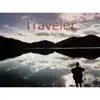 Traveler (feat. Miki) - Single album lyrics, reviews, download