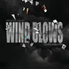 Wind Blows (Instrumental) [feat. Kendra Morris] - Single album lyrics, reviews, download