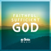 Faithful, Sufficient God artwork