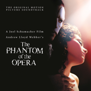 The Phantom of the Opera (Original Motion Picture Soundtrack) - Andrew Lloyd Webber & Cast of 