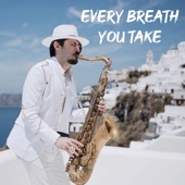 Every Breath You Take (Sax Version) artwork