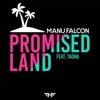 Manu Falcon - Promised Land (feat. Taona)