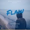 Flaw (feat. Kiddo Marv) - Trademarc lyrics