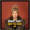 Don't You Dare - Single album lyrics, reviews, download