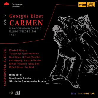 Bizet: Carmen, WD 31 (Sung in German) [Live] by Elisabeth Hongen, Torsten Ralf, Elfriede Trötschel, Kurt Böhme, Staatskapelle Dresden & Karl Böhm album reviews, ratings, credits