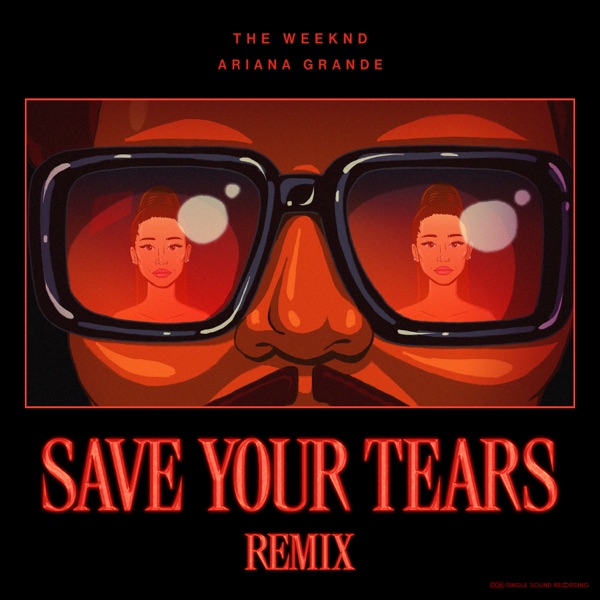 The Weeknd / Ariana Grande - Save Your Tears (Remix)