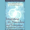 Integrating the Masculine and Feminine in the Spiritual Traditions of Judaism and Vedanta (Unabridged) - Rabbi Shmuley Boteach & Deepak Chopra