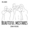 Beautiful Mistakes - Will Adagio lyrics