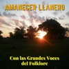 Amanecer Llanero Con las Grandes Voces del Folklore