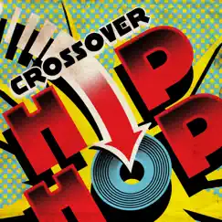 Crossover Hip Hop by Various Artists album reviews, ratings, credits