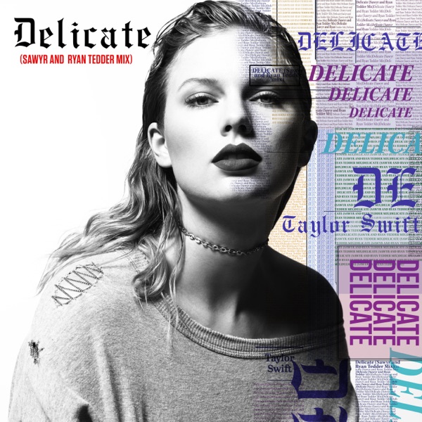 Taylor Swift - Delicate