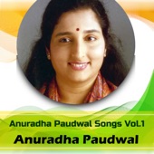 Anuradha Paudwal Songs, Vol.1