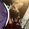 À la gloire du Père