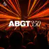 ABGT350 Live from Prague (DJ Mix) album lyrics, reviews, download