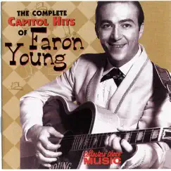 The Complete Capitol Hits of Faron Young by Faron Young album reviews, ratings, credits
